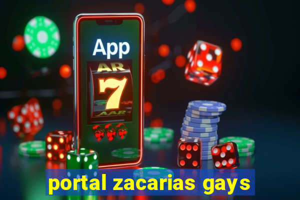 portal zacarias gays